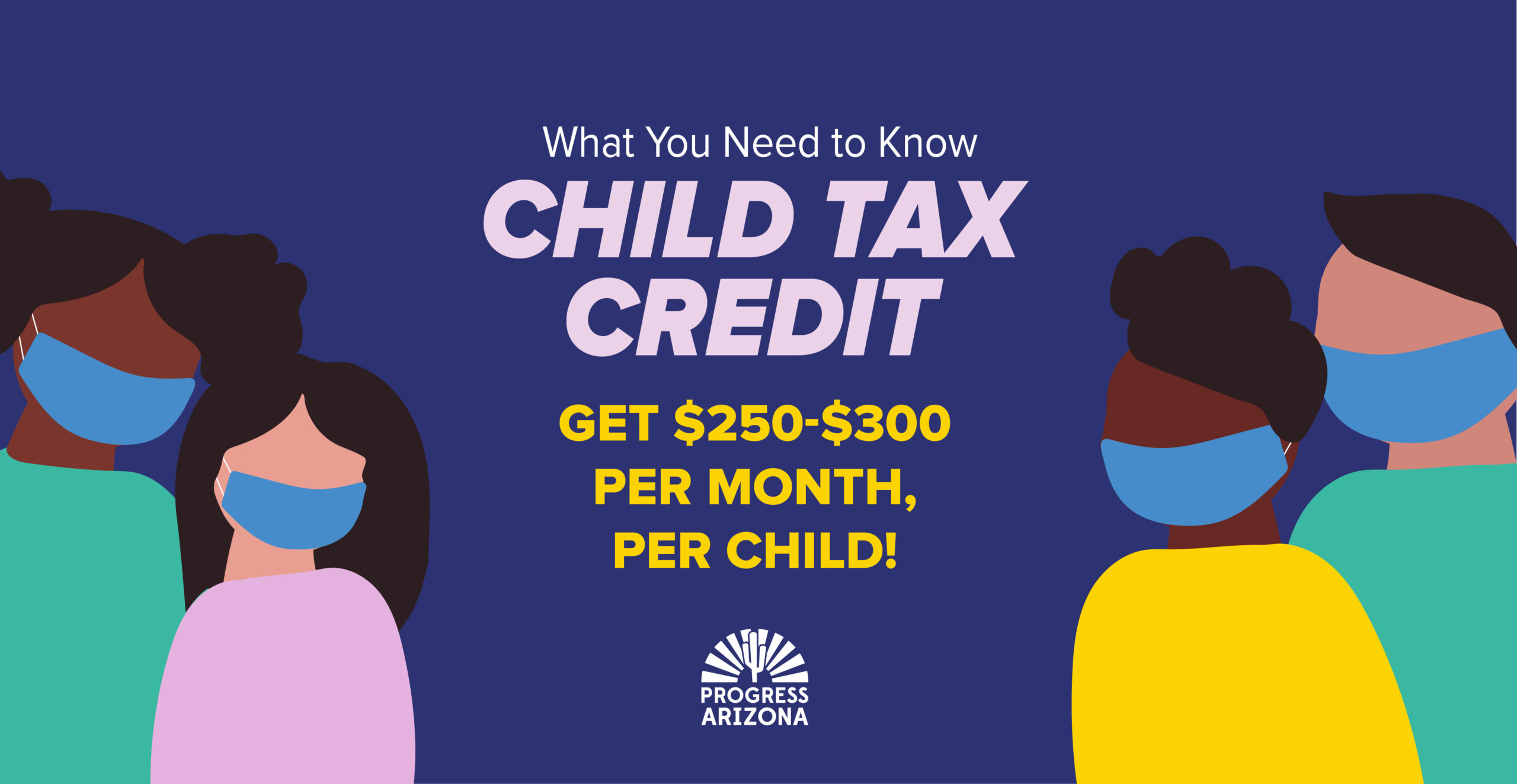 The Child Tax Credit What You Need to Know PROGRESS ARIZONA